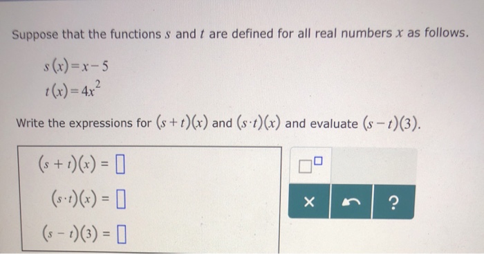 Solved Suppose That The Functions S And T Are Defined For Chegg Com