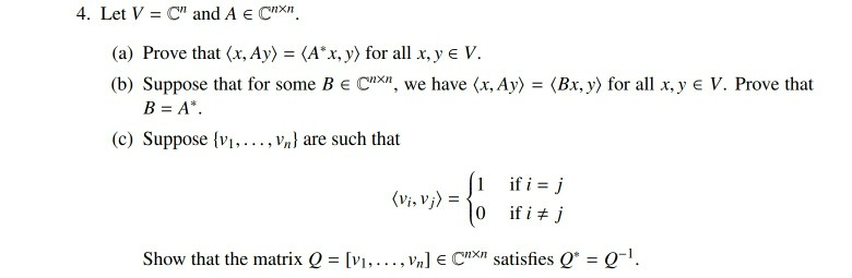 Solved 4 Let V Cn And A E Cnx A Prove That X Ay Chegg Com