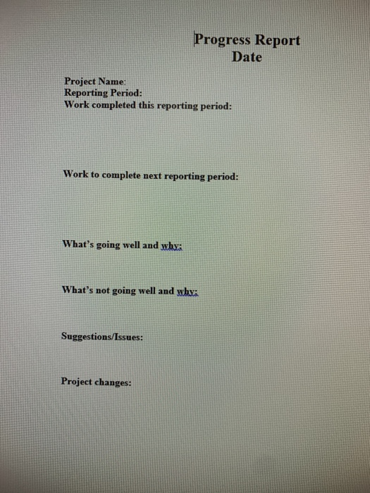 Progress Report Date Project Name: Reporting Period Work completed this reporting period Work to complete next reporting peri