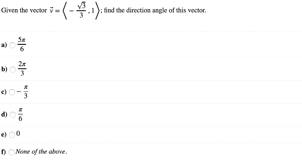 Solved Given The Vector V I Find The Direction Chegg Com