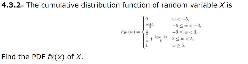 4 2 4 The Cdf Of Random Variable W Is W 5 F W Te Chegg Com
