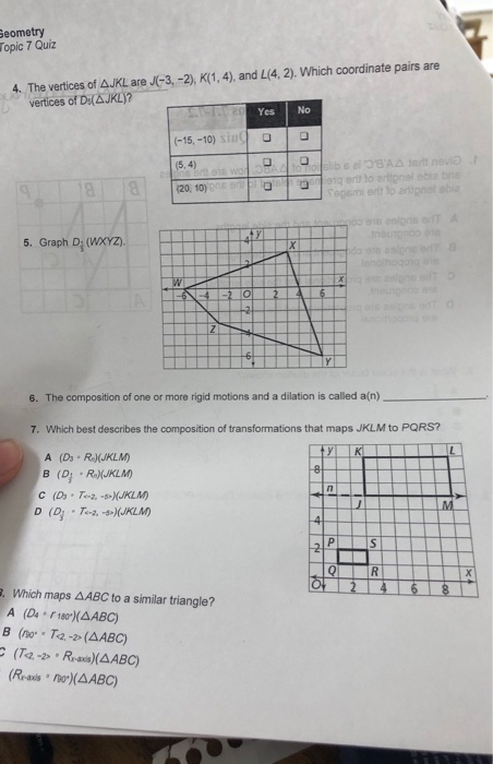 Solved Eometry Topic 7 Quiz 4 The Vertices Of Jkl Are J Chegg Com