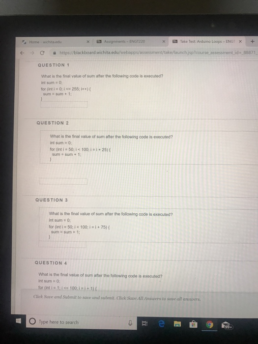Take Test Arduino Loops-ENGI | Assignments-ENGT220 X Home wichita.edu https://blackboard wichitaedu/webapps/assessment take/l