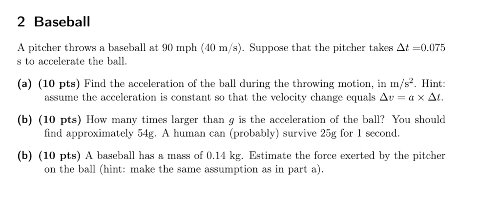 Solved 2 Baseball A Pitcher Throws At 90 Mph 2 Baseball A Pitcher Throws At 90 Mph 40 M S