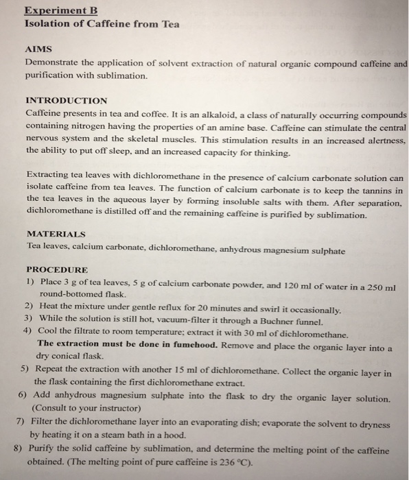 Solved Experiment B Isolation Of Caffeine From Tea Aims Chegg Com