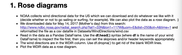 1. Rose diagrams NOAA collects wind directional data for the US which we can download and do whatever we like with it (decide