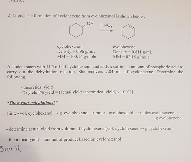 Solved 2 2 Pts The Formation Of Cyclohexene From Chegg Com