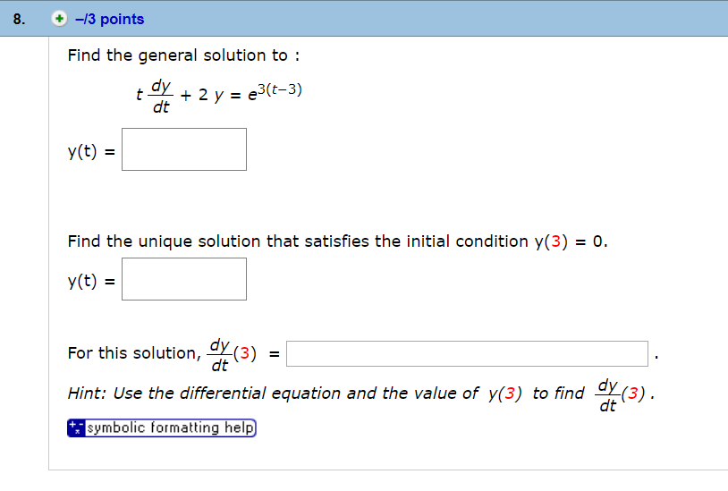 Solved Find The General Solution To T Dy Dt 2 Y Chegg Com