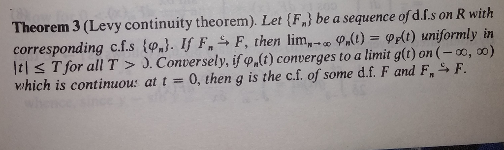 Solved Theorem 3 (Levy continuity theorem). Let (F,) be a 