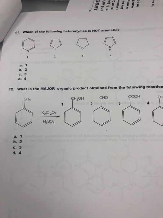 Solved 11. Whic H Of The Following Heterocycles Is Not | Chegg.com