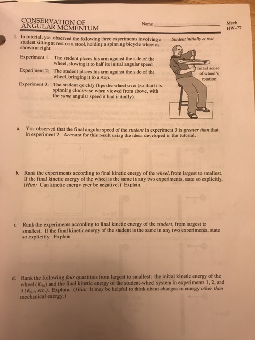 In tutorial, you observed the following three experiments picture