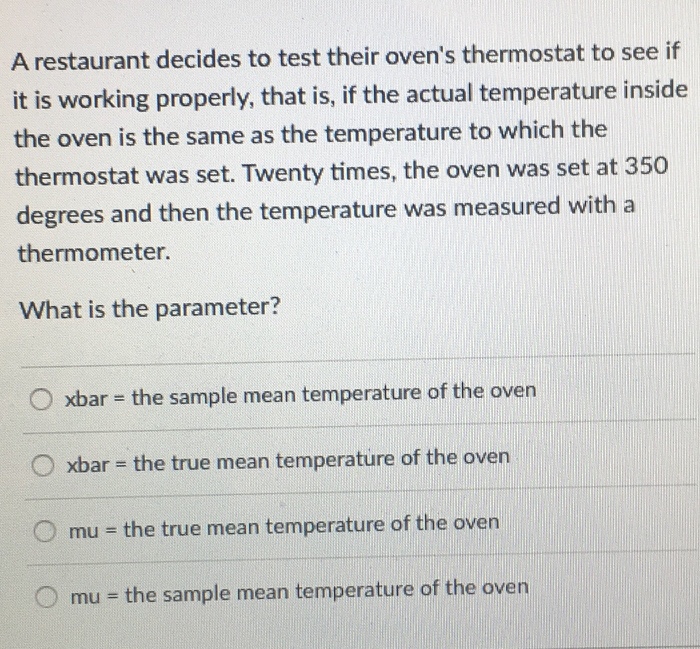 Solved A restaurant decides to to test their oven's