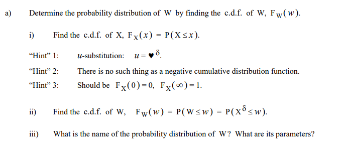 Solved 1 The Weibull Distribution Has Many Applications Chegg Com