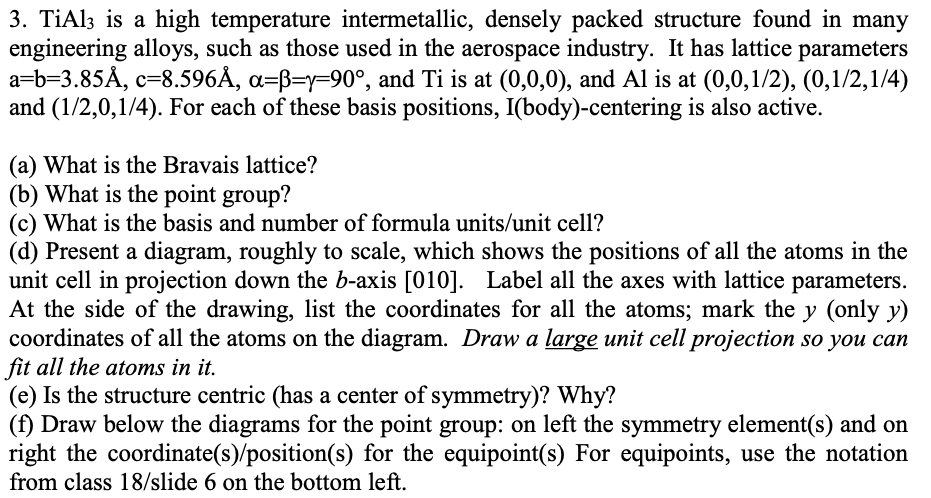 3 Tial3 Is A High Temperature Intermetallic Dens Chegg Com