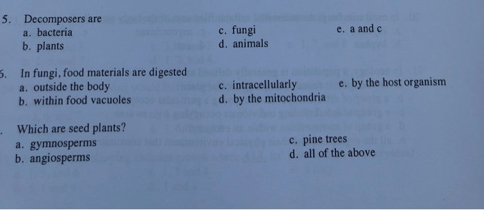Solved 5. Decomposers are a. bacteria e. a and c c. fungi d 