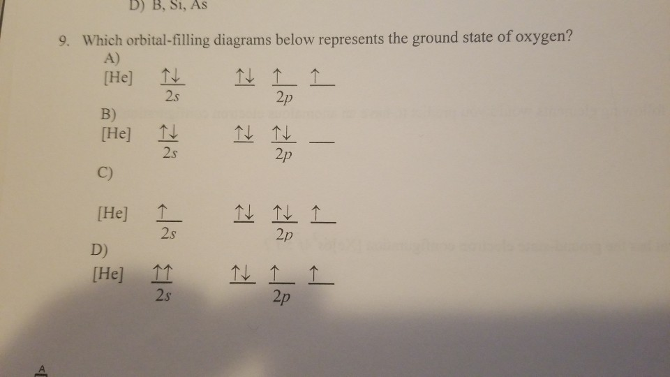 D B S1 As 9 Which Orbital Filling Diagrams Below Chegg 