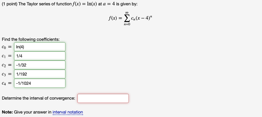 Solved 1 Point The Taylor Series Of Function F X Ln X Chegg Com
