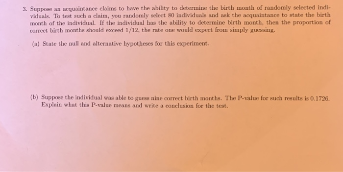 Solved 3 Suppose An Acquaintance Claims To Have The Ability Chegg Com