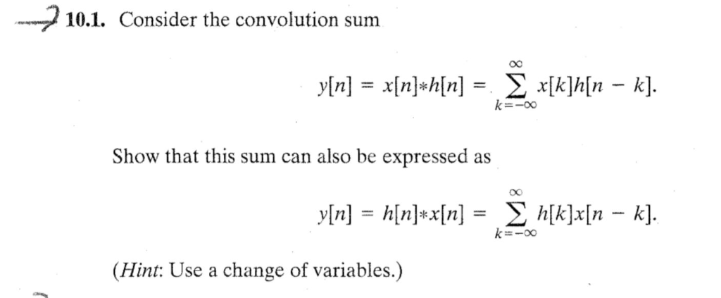 Solved 10 1 Consider The Convolution Sunm Y N X N Chegg Com