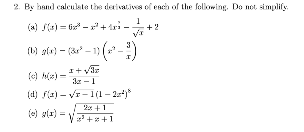 Solved 2 By Hand Calculate The Derivatives Of Each Of Th Chegg Com