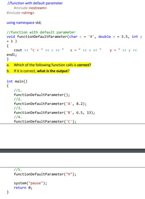 //function with default parameter #include <string> using namespace std; //function with default parameter #include <iostream
