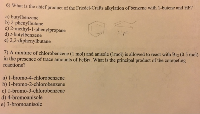 Solved 6 Wh At Is The Chief Product Of The Friedel Craft Chegg Com