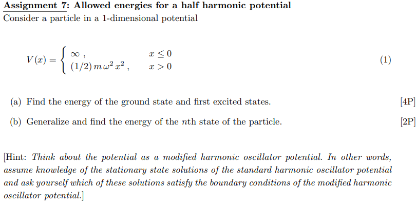 Solved Assignment 7 Allowed Energies For A Half Harmonic Chegg Com