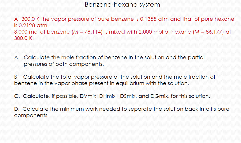 Solved Benzene Hexane System At 300 0 K The Vapor Pressure Chegg Com