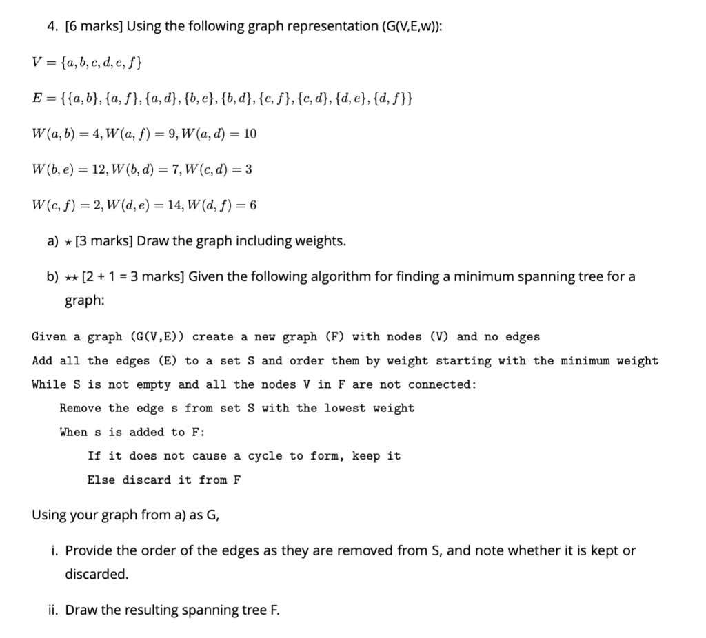 Solved 4 6 Marks Using Following Graph Representation G Ve W V B C D E Fh E La B Fl La D B Ej B D Q