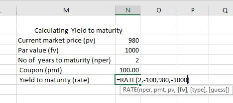 Calculating Yield to maturity Current market price (pv) Par value (fv) No of years to maturity (nper) Coupon (pmt) Yield to m