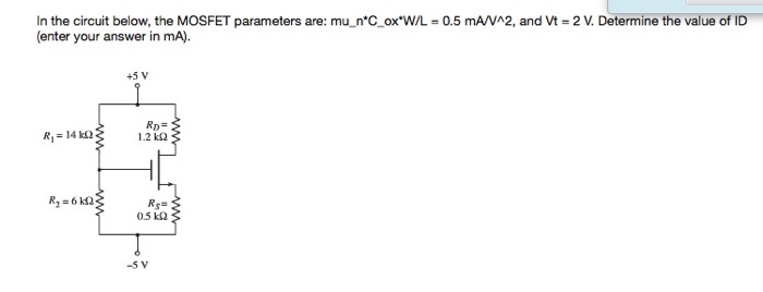 Solved In The Circuit Below The Mosfet Parameters Are M Chegg Com