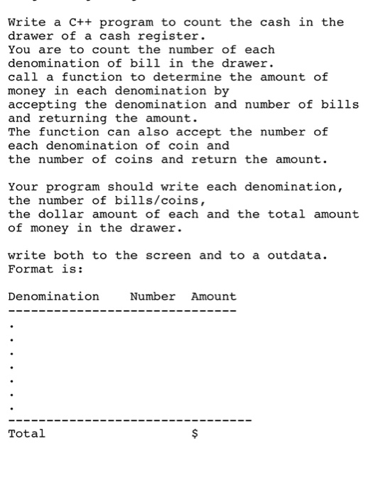 Solved Write A C Program To Count The Cash In The Drawe