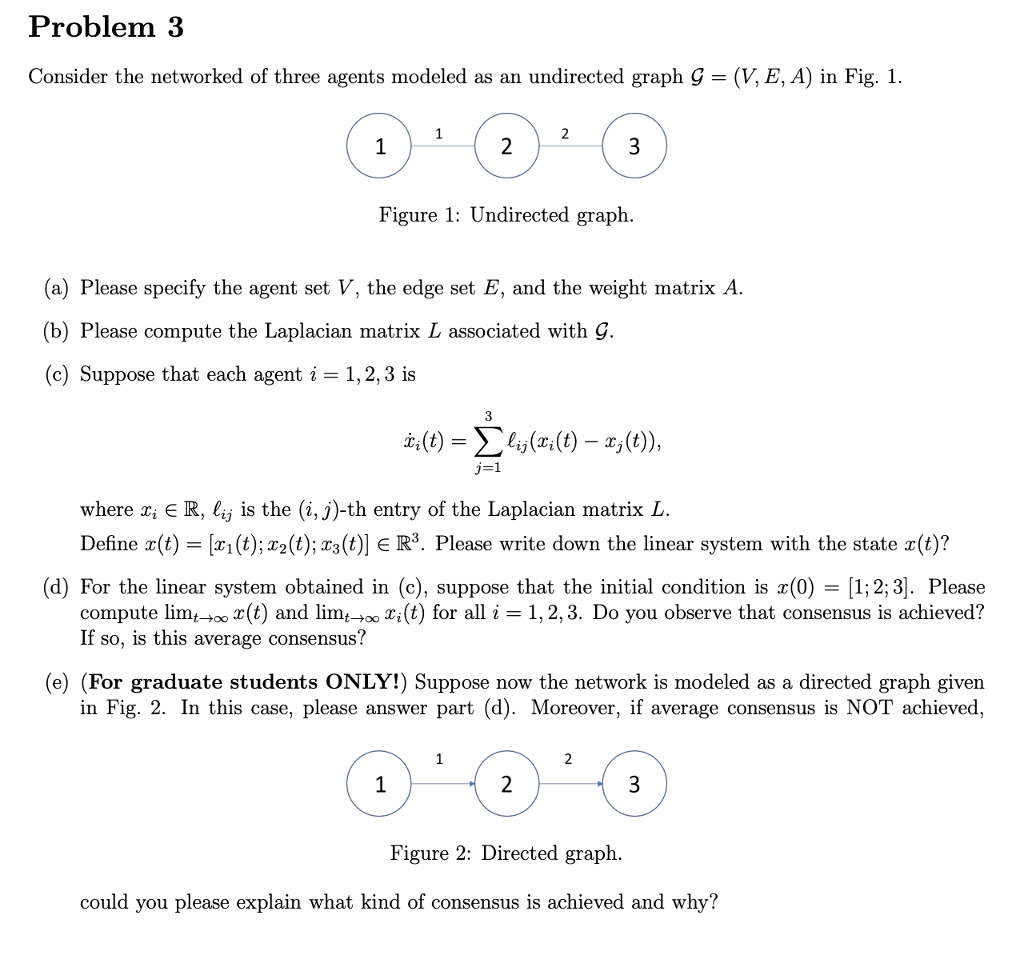 Solved Problem 3 Consider The Networked Of Three Agents M Chegg Com