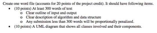 Create one word file (accounts for 20 points of the project credit). It should have following items. (10 points) At least 300