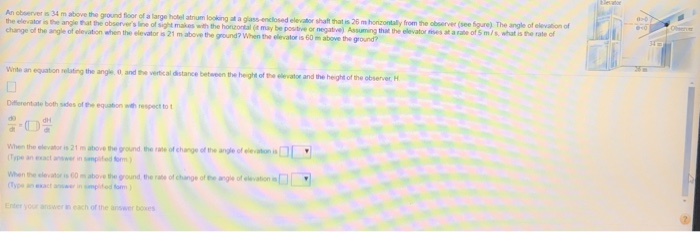 An Observer Is 34 M Above The Ground Floor Of A La Chegg Com