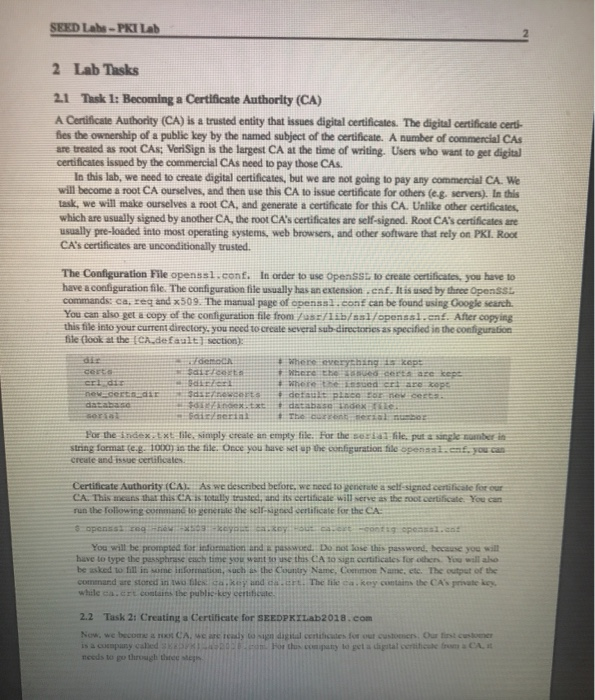 SEED Labs-PKI Lalb 2 Lab Tasks 2.1 Task 1: Becoming a Certificate Authority (CA) A Certificate Authority (CA) is a trusted en