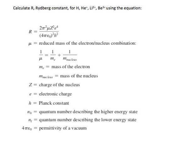 Solved Calculate R Rydberg Constant For H He Li2 B Chegg Com