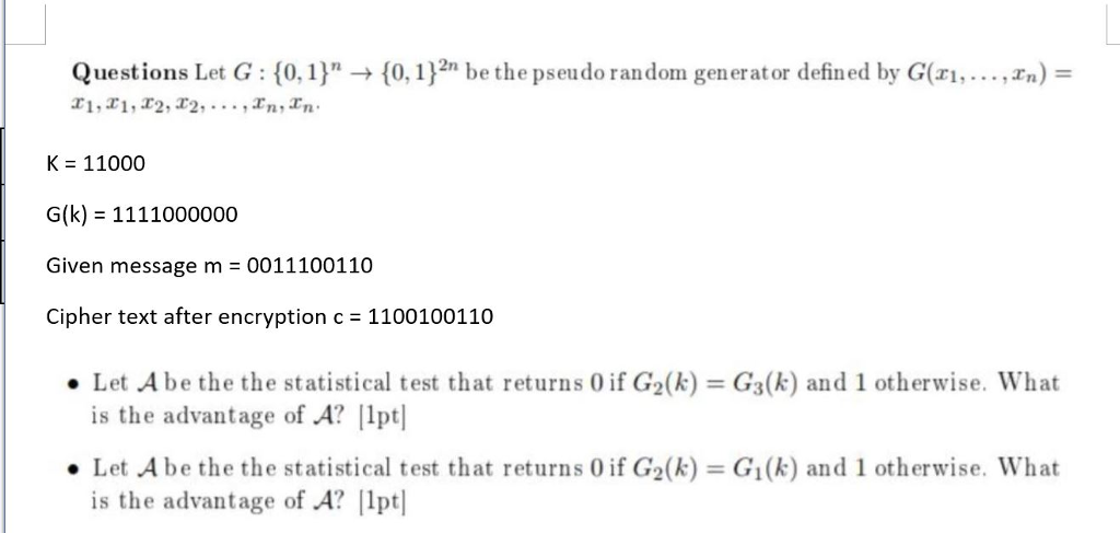 Solved Questions Let G 0 1 0 1 2n Be The Pseudo Chegg Com