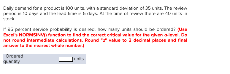 Solved Daily Demand For A Product Is 100 Units With A Chegg Com