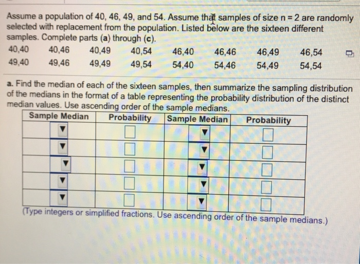 Solved Assume A Population Of 40 46 49 And 54 Assume Chegg Com