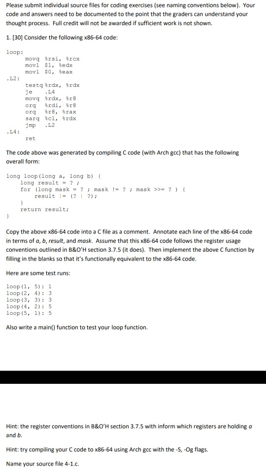 Please submit individual source files for coding exercises (see naming conventions below). Your code and answers need to be d