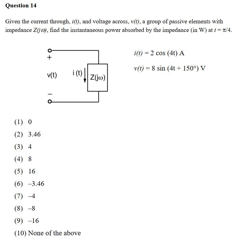 Solved Question 14 Given The Current Through I And Vo Chegg Com