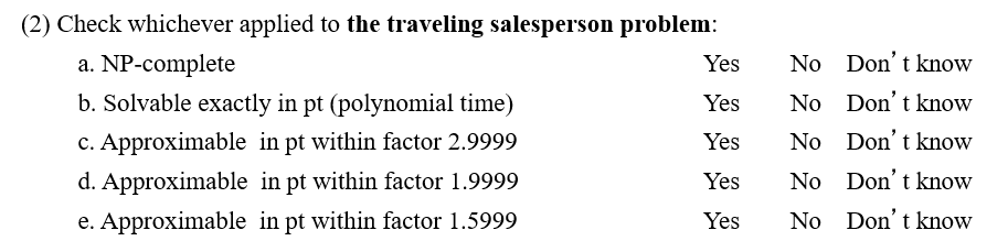 (2) Check whichever applied to the traveling salesperson problem Yes No Don t know Yes No Don t know Yes No Don t know Yes