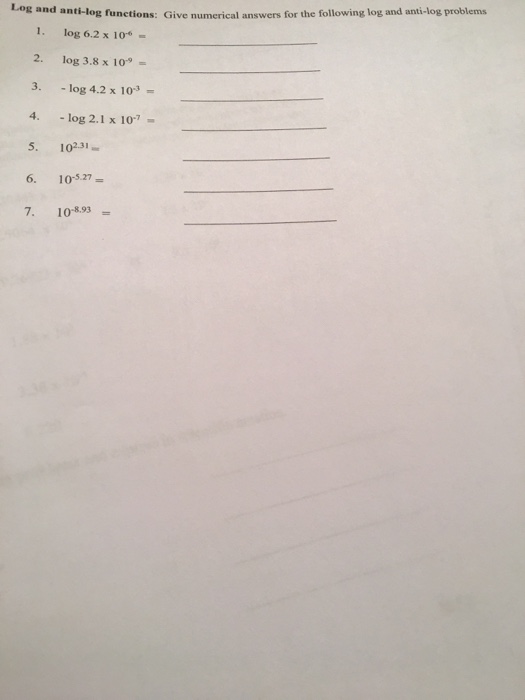 Solved Give Numerical Answers For The Following Log And A Chegg Com