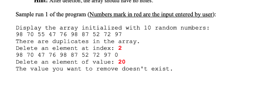 Π1ll. Aller deletion, ne ar ray should nave no noles. Sample run 1 of the program (Numbers mark in red are the input entered