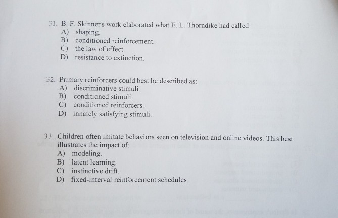 Solved 31. B. F. Skinner's Work Elaborated What E. L. Tho