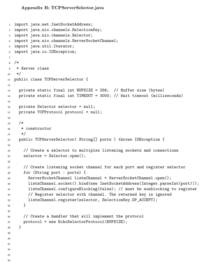 Appendix B: TCPServerSelector.java 1 import java.net. InetSocketAddress; 2 import java.nio.channels.SelectionKey; a import ja