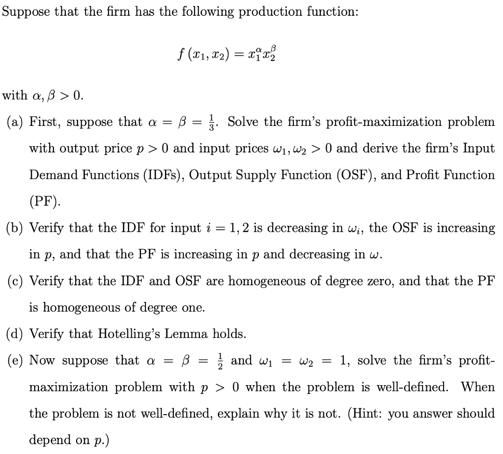 Suppose That The Firm Has The Following Production Chegg Com