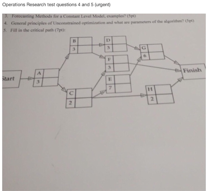 Operations Research test questions 4 and 5 (urgent) 3. Forecasting Methods for a Constant Level Model, examples? (Spt 4. Gene