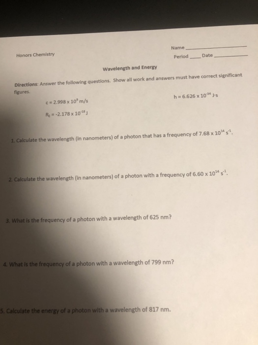 Solved Name Honors Chemistry Period Date Wavelength And Chegg Com